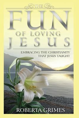 The Fun of Loving Jesus (eBook, ePUB) The Fun of Loving Jesus (eBook, ePUB)