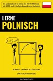 Lerne Polnisch - Schnell / Einfach / Effizient (eBook, ePUB)