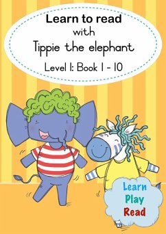 Learn to read with Tippie the elephant (Level 1 Book 1-10) (eBook, ePUB) - Palmer, José; Lombard, Reinette