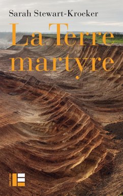 La Terre martyre (eBook, ePUB) - Stewart-Kroeker, Sarah