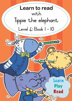 Cover Learn to read with Tippie the elephant (Level 4 Book 1-10) (eBook, ePUB)