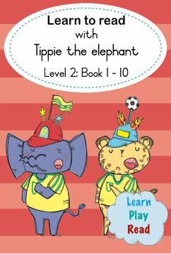 Cover Learn to read with Tippie the elephant (Level 2 Book 1-10) (eBook, ePUB)