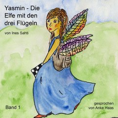 Die Elfe mit den drei Flügeln (MP3-Download) - Sahti, Ines