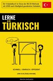 Lerne Türkisch - Schnell / Einfach / Effizient (eBook, ePUB)
