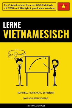 Lerne Vietnamesisch - Schnell / Einfach / Effizient (eBook, ePUB) - Languages, Pinhok