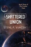 Shattered Union (Frontier Saga, #3) (eBook, ePUB)