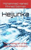 Heijunka: The Leveling Art of the Japanese Auto Industry (eBook, ePUB)