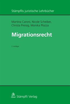 Migrationsrecht (eBook, PDF) - Caroni, Martina; Scheiber, Nicole; Preisig, Christa; Plozza, Monika