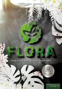 FLORA (eBook, ePUB) - Szmania, Franziska