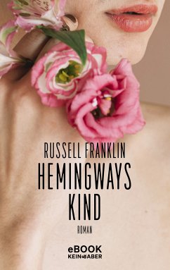 Hemingways Kind (eBook, ePUB) - Franklin, Russell