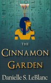 The Cinnamon Garden (Ancient Egyptian Romances) (eBook, ePUB)