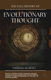 The Full History of Evolutionary Thought (Evolution Unraveled, #5) (eBook, ePUB)