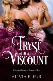 Tryst with a Viscount: A Steamy Historical Romance Short (Heartbeats of History: Steamy Historical Romance Shorts, #1) (eBook, ePUB)
