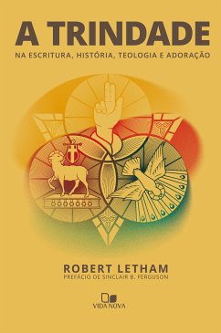 A trindade (eBook, ePUB) - Letham, Robert