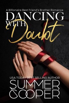 Dancing With Doubt: A Billionaire Best Friend's Brother Romance (Barre To Bar, #3) (eBook, ePUB) - Cooper, Summer