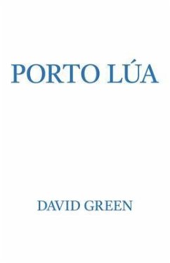 Porto Lúa (eBook, ePUB) - Green, David