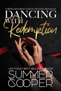 Dancing With Redemption: A Billionaire Best Friend's Brother Romance (Barre To Bar, #5) (eBook, ePUB) - Cooper, Summer