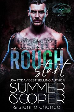 Rough Start: A Motorcycle Club New Adult Romance (Screaming Demon MC, #1) (eBook, ePUB) - Cooper, Summer; Chance, Sienna