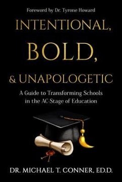 Intentional, Bold, & Unapologetic (eBook, ePUB) - Conner, Michael