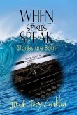 When Spirits Speak (eBook, ePUB)