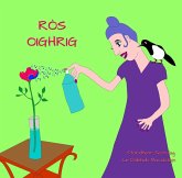 Ròs Oighrig (Stòiridhean Seòrdag, #16) (eBook, ePUB) Ròs Oighrig (Stòiridhean Seòrdag, #16) (eBook, ePUB)