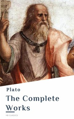 Plato: The Complete Works (31 Books) (eBook, ePUB) - Plato; Classics, Hb