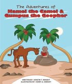 THE ADVENTURES OF HAMEL THE CAMEL AND GUMPUS THE GOOPHER (eBook, ePUB) THE ADVENTURES OF HAMEL THE CAMEL AND GUMPUS THE GOOPHER (eBook, ePUB)