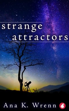 Strange Attractors (eBook, ePUB) - Wrenn, Ana K.