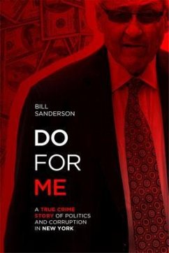 Cover Do For Me - A True Crime Story Of Politics And Corruption In New York (eBook, ePUB)