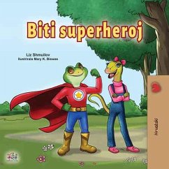 Biti superheroj (Croatian Bedtime Collection) (eBook, ePUB)