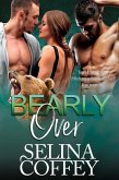 Bearly Over: Bear Shifter Menage Billionaire Romance (Ivy's Bear, #3) (eBook, ePUB)