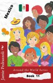 Mexico (Around the World Series, #11) (eBook, ePUB) Mexico (Around the World Series, #11) (eBook, ePUB)