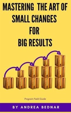 Cover Mastering the Art of Small Changes for Big Results (eBook, ePUB)