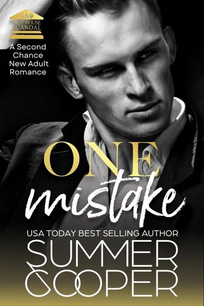 One Mistake: A Second Chance New Adult Romance (Frat House Scandal, #3) (eBook, ePUB) One Mistake: A Second Chance New Adult Romance (Frat House Scandal, #3) (eBook, ePUB)