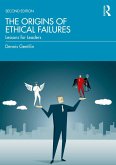 The Origins of Ethical Failures (eBook, ePUB)