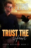 Trust the Heart (Seven Brothers, #7) (eBook, ePUB)
