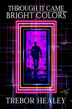 Through It Came Bright Colors (eBook, ePUB) Cover Through It Came Bright Colors (eBook, ePUB)