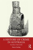 A History of Crime in Australia (eBook, ePUB)