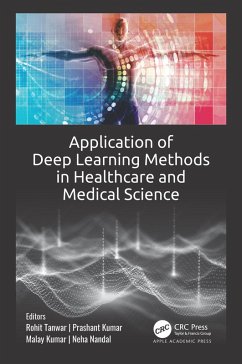 Application of Deep Learning Methods in Healthcare and Medical Science (eBook, PDF)