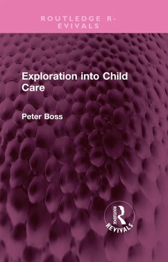 Exploration into Child Care (eBook, ePUB) - Boss, Peter