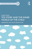 Toy Story and the Inner World of the Child (eBook, ePUB)