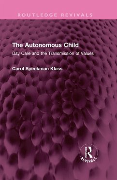 The Autonomous Child (eBook, PDF) - Klass, Carol Speekman