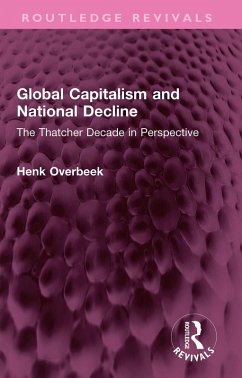 Global Capitalism and National Decline (eBook, PDF) - Overbeek, Henk