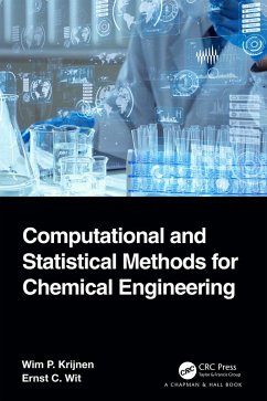 Computational and Statistical Methods for Chemical Engineering (eBook, PDF) - Krijnen, Wim P.; Wit, Ernst C.