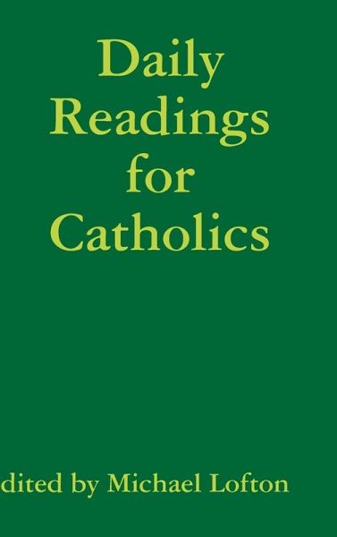 Daily Readings for Catholics Daily Readings for Catholics