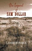 The Legend of Sam Dollar