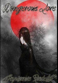 Dangerous Love - Radcliff, Stephanie Dangerous Love - Radcliff, Stephanie