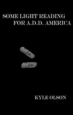 Some Light Reading for A.D.D America - Olson, Kyle