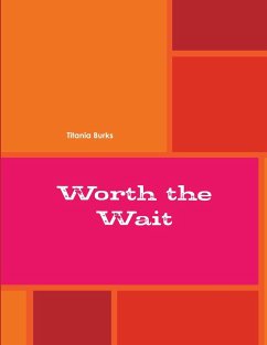 Worth the Wait - Burks, Titania