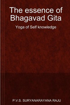 The essence of Bhagavad Gita - Suryanarayana Raju, P. V. S.
